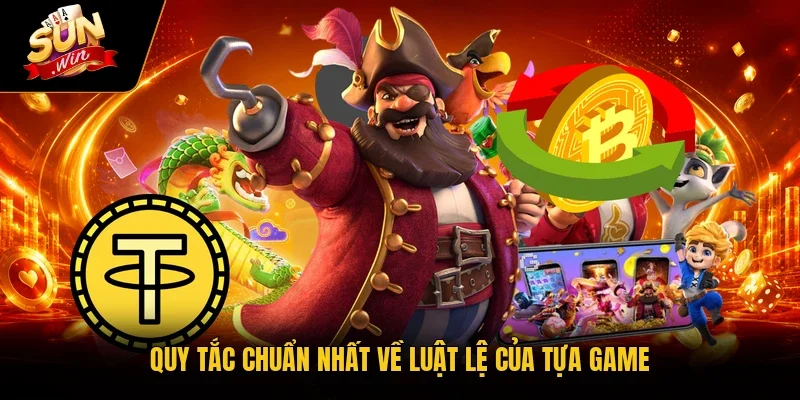 Crypto Gold Sunwin - Hành Trình Săn Kho Báu 100 Triệu Đô 3 Sunwin Quy tắc chuẩn nhất về luật lệ của tựa game